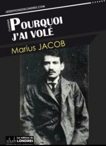 Editions de Londres, Pourquoi j\'ai volé